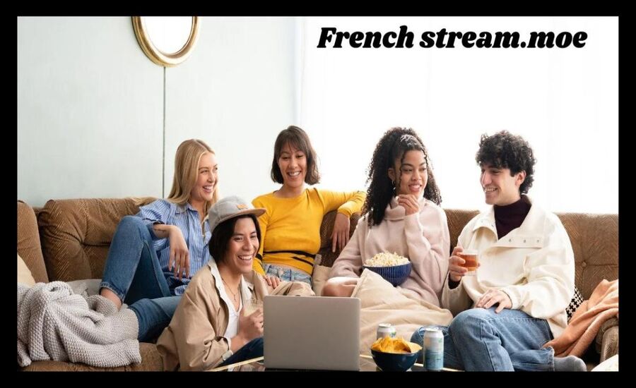 Exploring French Stream.moe: A Comprehensive Overview