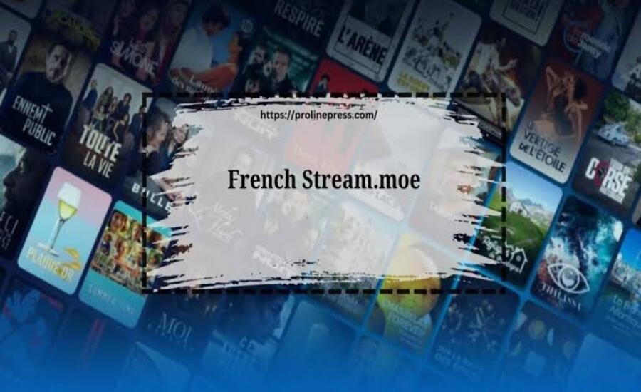 Exploring French Stream.moe: A Comprehensive Overview