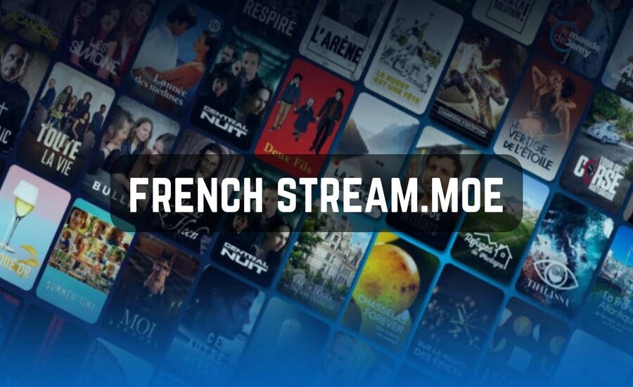 Exploring French Stream.moe: A Comprehensive Overview