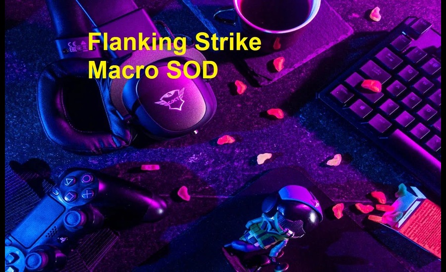 Flanking Strike Macro Sod- A Comprehensive Guide to Boost Your Gaming Performance