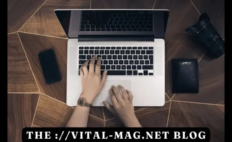 Why the Vital-Mag.Net Blog Is Getting Hype in 2024