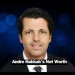 Andre Hakkak Net Worth 2024 A Financial Titan's Journey