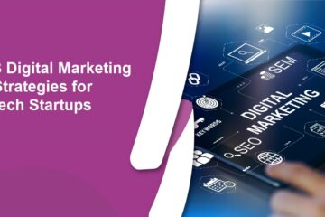 B2B Digital Marketing Strategies for Tech Startups