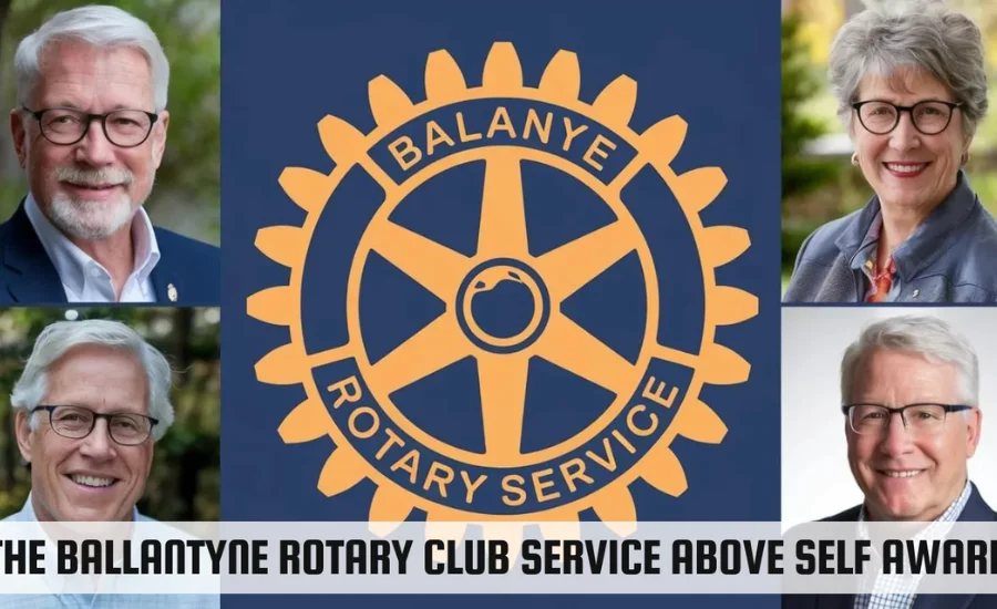 Ballantyne Rotary Club Service Above Self Award & More