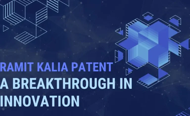 Ramit Kalia Patent: A Breakthrough in Innovation