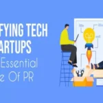 The Role of PR and Marketing in Building Trust for Emerging Tech Startups