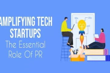 The Role of PR and Marketing in Building Trust for Emerging Tech Startups