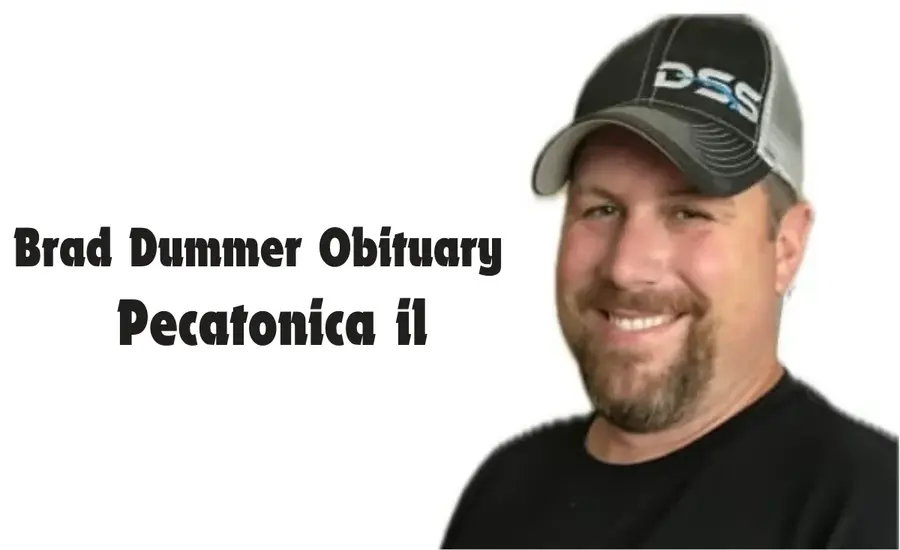 Brad Dummer Obituary Pecatonica IL A Tribute to His Life