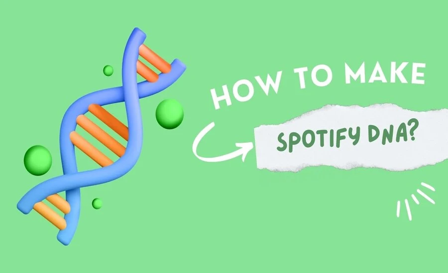 What is Spotify DNA A Complete Guide